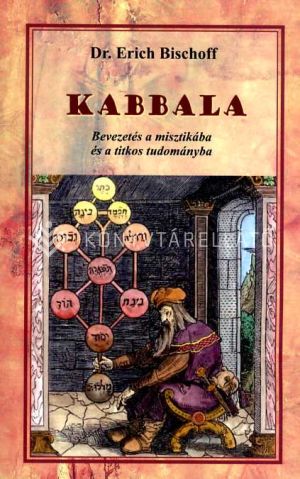 Kép: Kabbala – Bevezetés a misztikába és a titkos tudományba