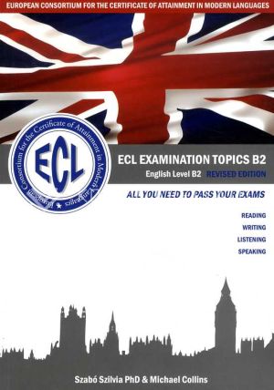 Kép: ECL Examination Topics B2 English Level B2 Revised Edition