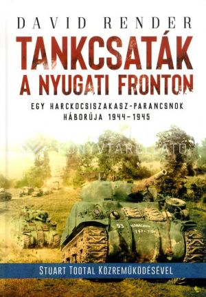 Kép: Tankcsaták a nyugati fronton