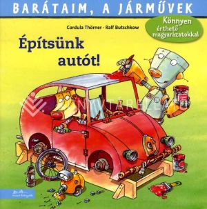 Kép: Építsünk autót! - Barátaim, a járművek 7.