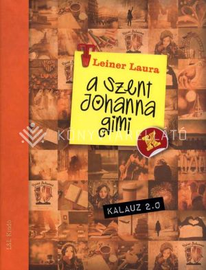 Kép: A Szent Johanna gimi kalauz 2.0