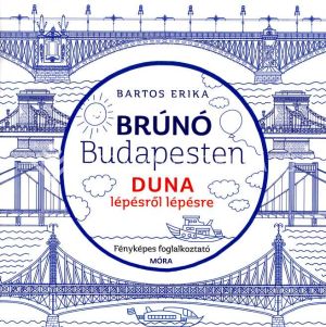 Kép: Brúnó Budapesten 5. - Duna lépésről lépésre (fényképes foglalkoztató)