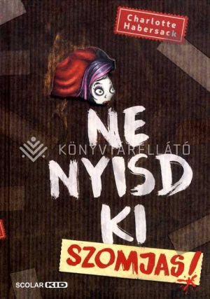 Kép: Ne nyisd ki - Szomjas!