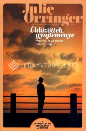 Kép: Üldözöttek gyűjteménye - Mennyit ér az igaz emberi élet háború idején?