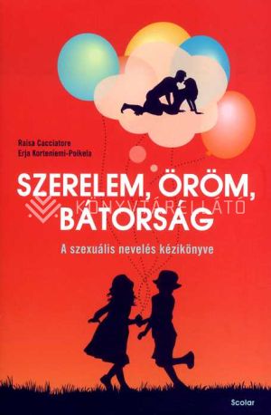 Kép: Szerelem, öröm, bátorság