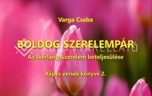 Kép: Boldog Szerelempár - Az Ikerláng Szerelem beteljesülése