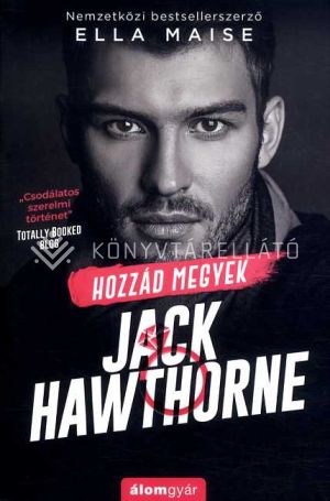 Kép: Hozzád megyek Jack Hawthorne