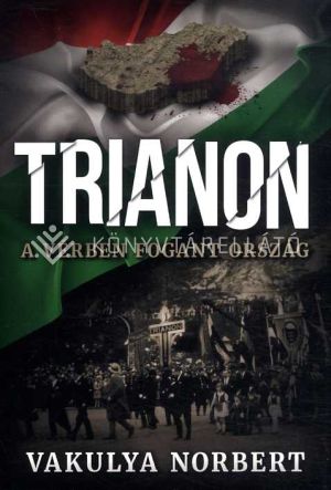 Kép: Trianon - A vérben fogant ország