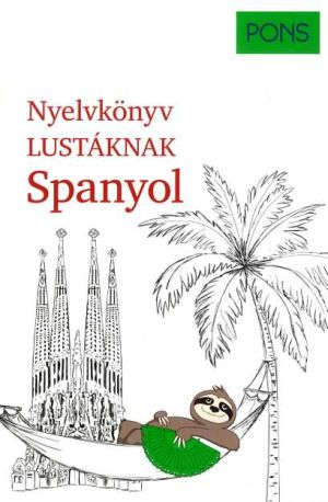 Kép: PONS Nyelvkönyv lustáknak Spanyol