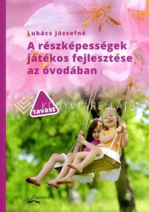 Kép: A részképességek játékos fejlesztése az óvodában - Tavasz