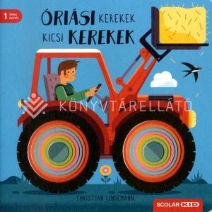 Kép: Óriási kerekek, kicsi kerekek