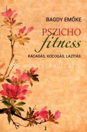 Kép: Pszichofitness - Kacagás, kocogás, lazítás