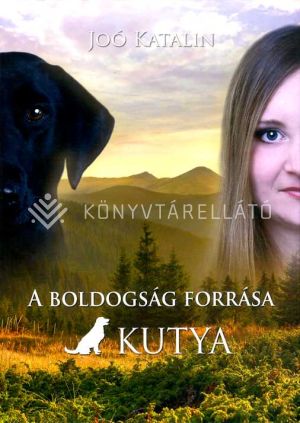 Kép: A boldogság forrása a kutya