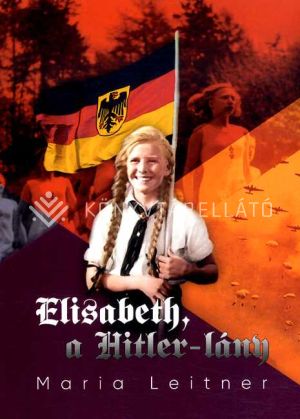 Kép: Elisabeth, a Hitler-lány