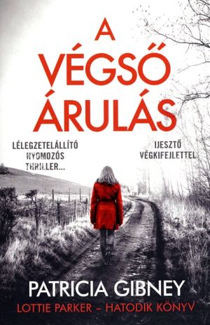 Kép: A végső árulás - Lottie Parker 6.