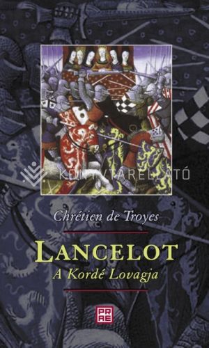Kép: Lancelot, a Kordé Lovagja