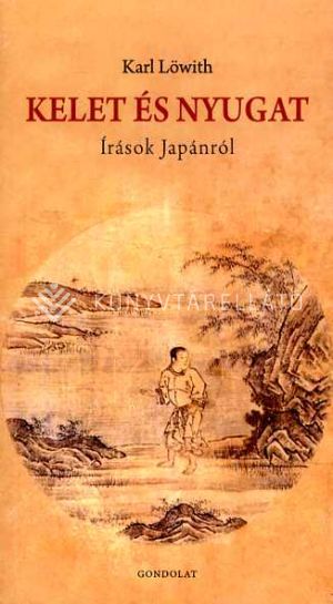 Kép: Kelet és Nyugat - Írások Japánról