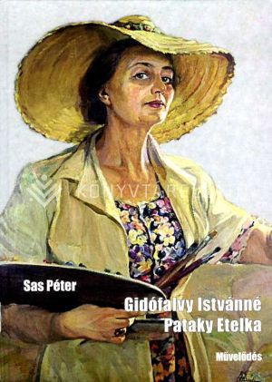 Kép: Gidófalvy Istvánné Pataky Etelka, az erdélyi udvarházak festője