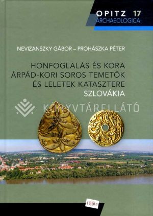 Kép: Honfoglalás és kora Árpád-kori soros temetők és leletek katasztere. Szlovákia