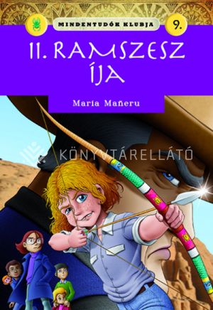 Kép: II. Ramszesz íja (Mindentudók klubja 9.)