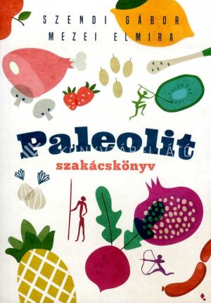 Kép: Paleolit szakácskönyv