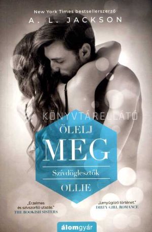 Kép: Ölelj meg - Szívdöglesztők - OLLIE