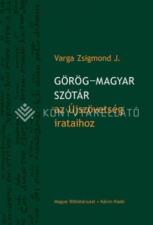 Kép: Görög-magyar szótár az Újszövetség irataihoz