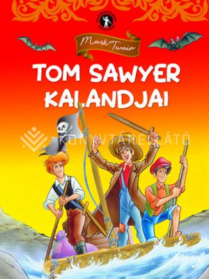 Kép: Tom Sawyer kalandjai (Klasszikusok kicsiknek)