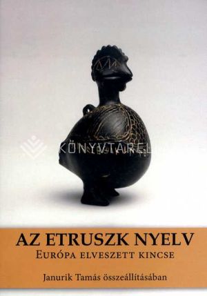 Kép: Az etruszk nyelv - Európa elveszett kincse