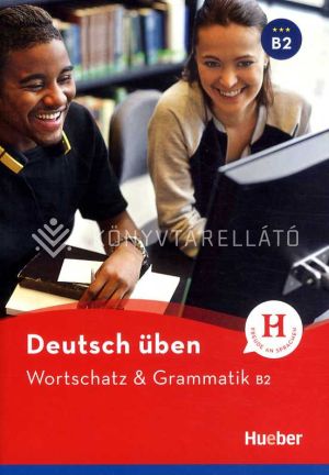 Kép: Deutsch üben - Wortschatz & Grammatik B2
