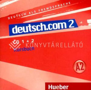 Kép: Deutsch.com 2 Audio CDs zum Kursbuch
