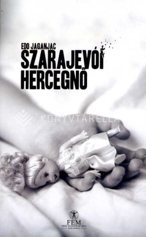 Kép: Szarajevói hercegnő