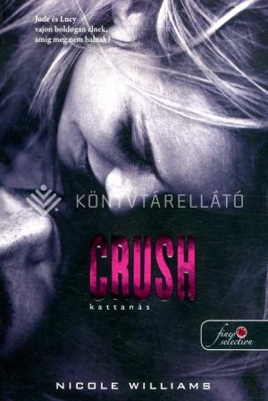 Kép: Crush - Kattanás (Zuhanás 3.)