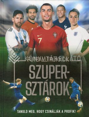 Kép: Futballtrükkök, szupersztárok