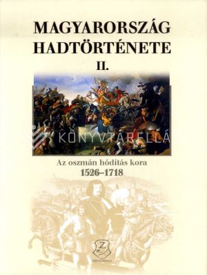 Kép: Magyarország hadtörténete II.