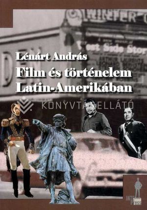 Kép: Film és történelem Latin-Amerikában