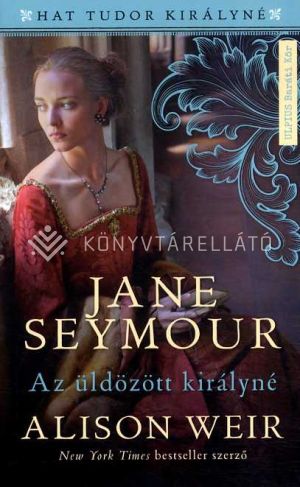 Kép: Jane Seymour - Az üldözött királynő
