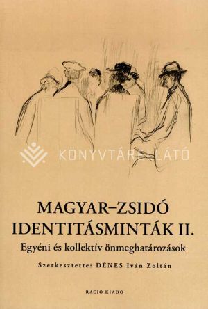 Kép: Magyar-zsidó identitásminták II.