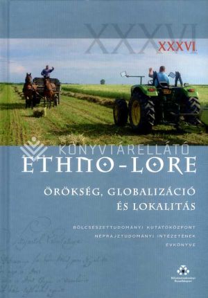Kép: Ethno-Lore - Örökség, globalizáció és lokalitás