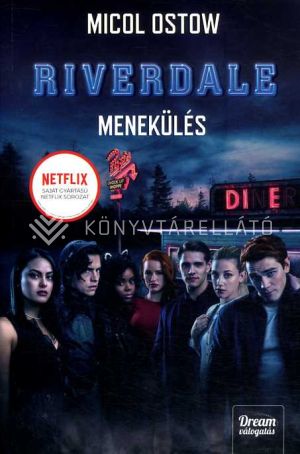 Kép: Riverdale - Menekülés