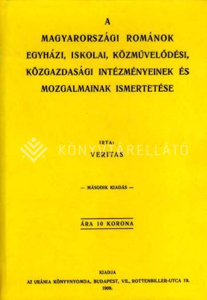 Kép: A magyarországi románok egyházi, iskolai, közművelődési, közgazdasági intézményeinek és mozgalmainak ismertetése