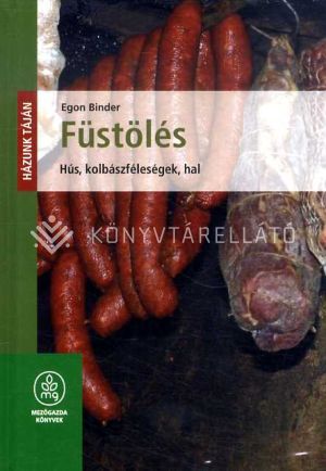 Kép: Füstölés / Házunk táján