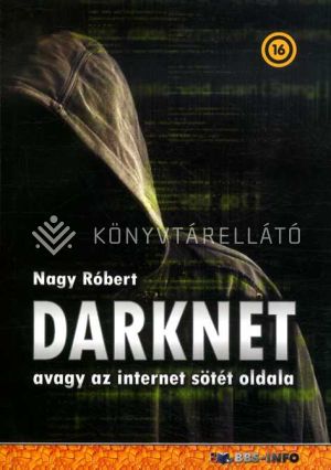 Kép: Darknet - avagy az internet sötét oldala