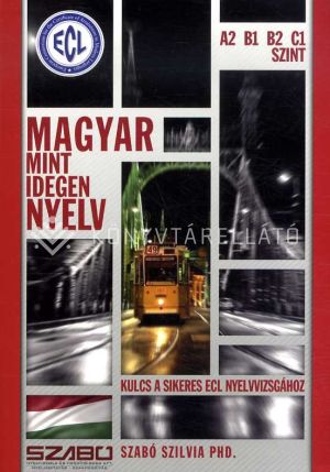 Kép: ECL Magyar, mint idegen nyelv A2 B1 B2 C1 szint