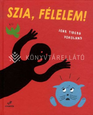 Kép: Szia, félelem!