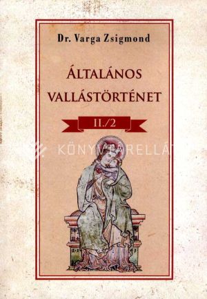 Kép: Általános vallástörténet II/II. kötet