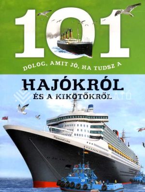 Kép: 101 dolog, amit jó, ha tudsz a hajókról és a kikötőkről
