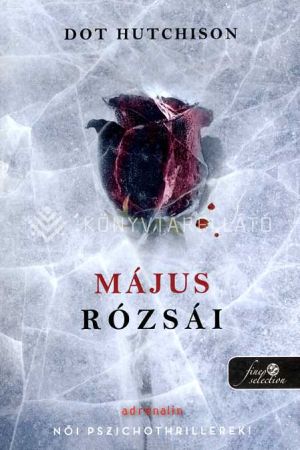 Kép: Május rózsái (A gyűjtő 2.)