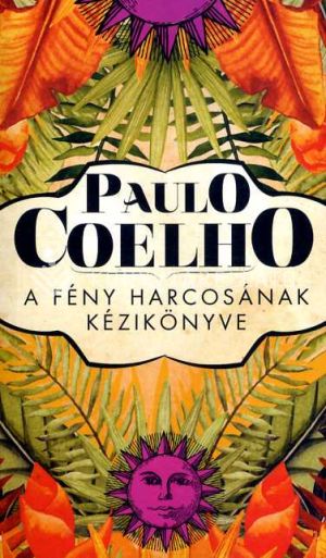 Kép: A fény harcosának kézikönyve  (új borító)