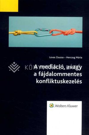 Kép: A mediáció, avagy a fájdalommentes konfliktuskezelés